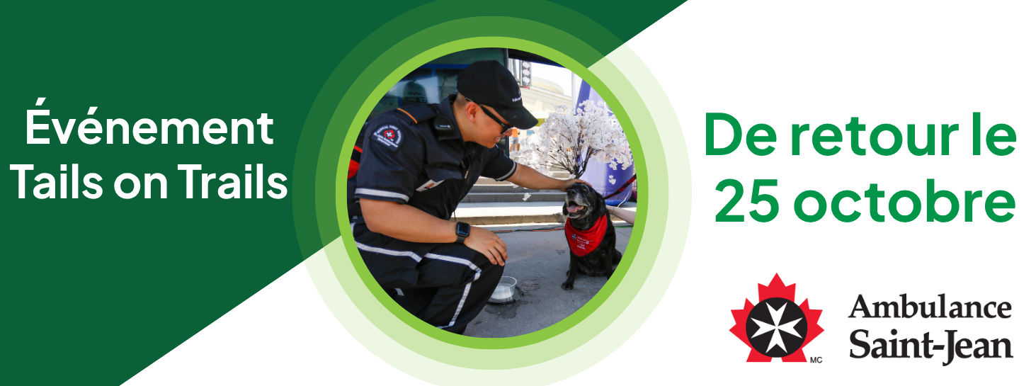 Bannière de l'événement Tails on Trails d'Ambulance Saint-Jean, de retour le 25 octobre. Un secouriste en uniforme caresse un chien noir portant un bandana rouge, dans un cercle vert à côté du logo d'Ambulance Saint-Jean.